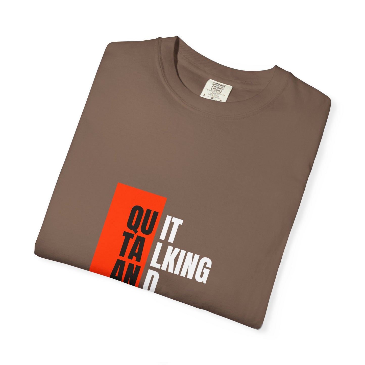 Inspirational Quote T-Shirt, Motivational Graphic Tee, Unisex Casual Wear, Gift for Creative Souls, Perfect for Any Occasion