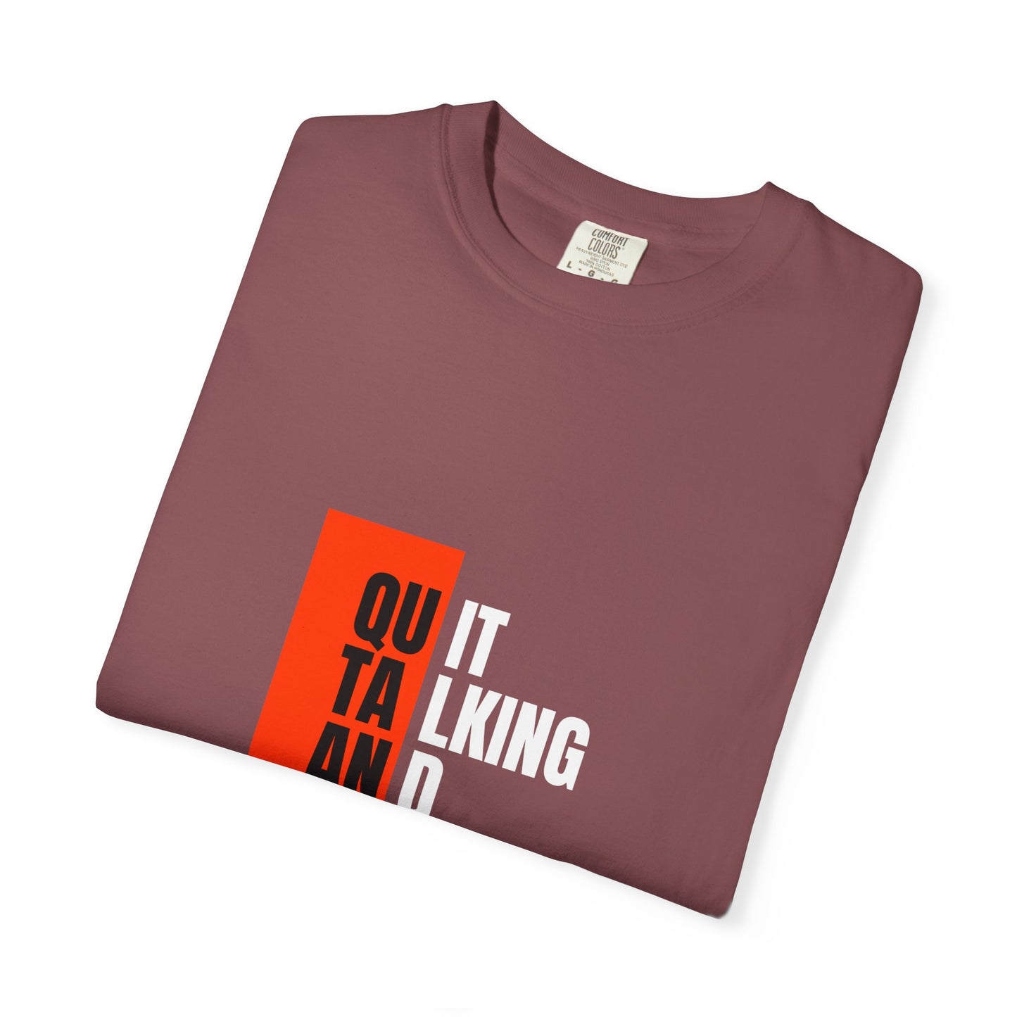 Inspirational Quote T-Shirt, Motivational Graphic Tee, Unisex Casual Wear, Gift for Creative Souls, Perfect for Any Occasion
