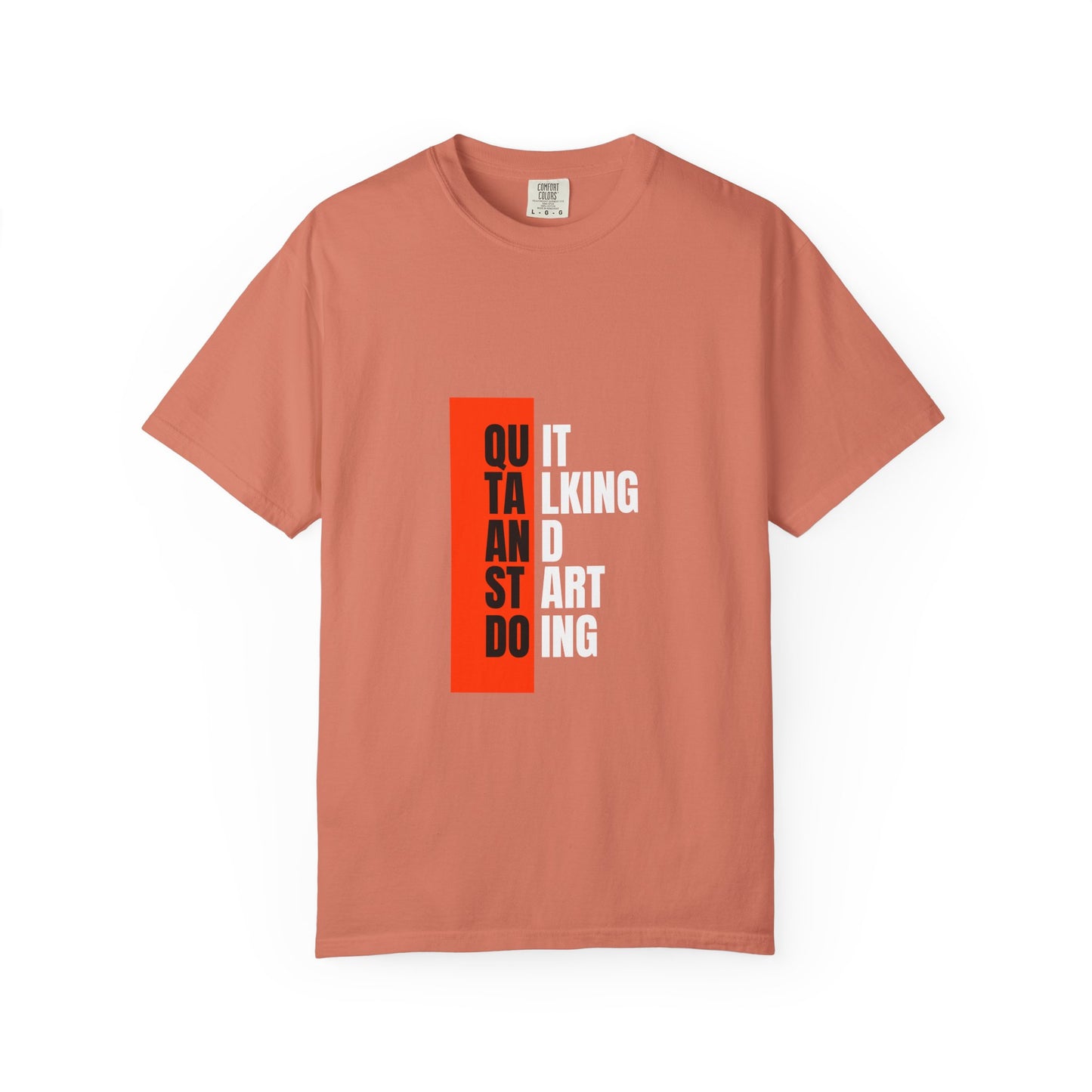 Inspirational Quote T-Shirt, Motivational Graphic Tee, Unisex Casual Wear, Gift for Creative Souls, Perfect for Any Occasion