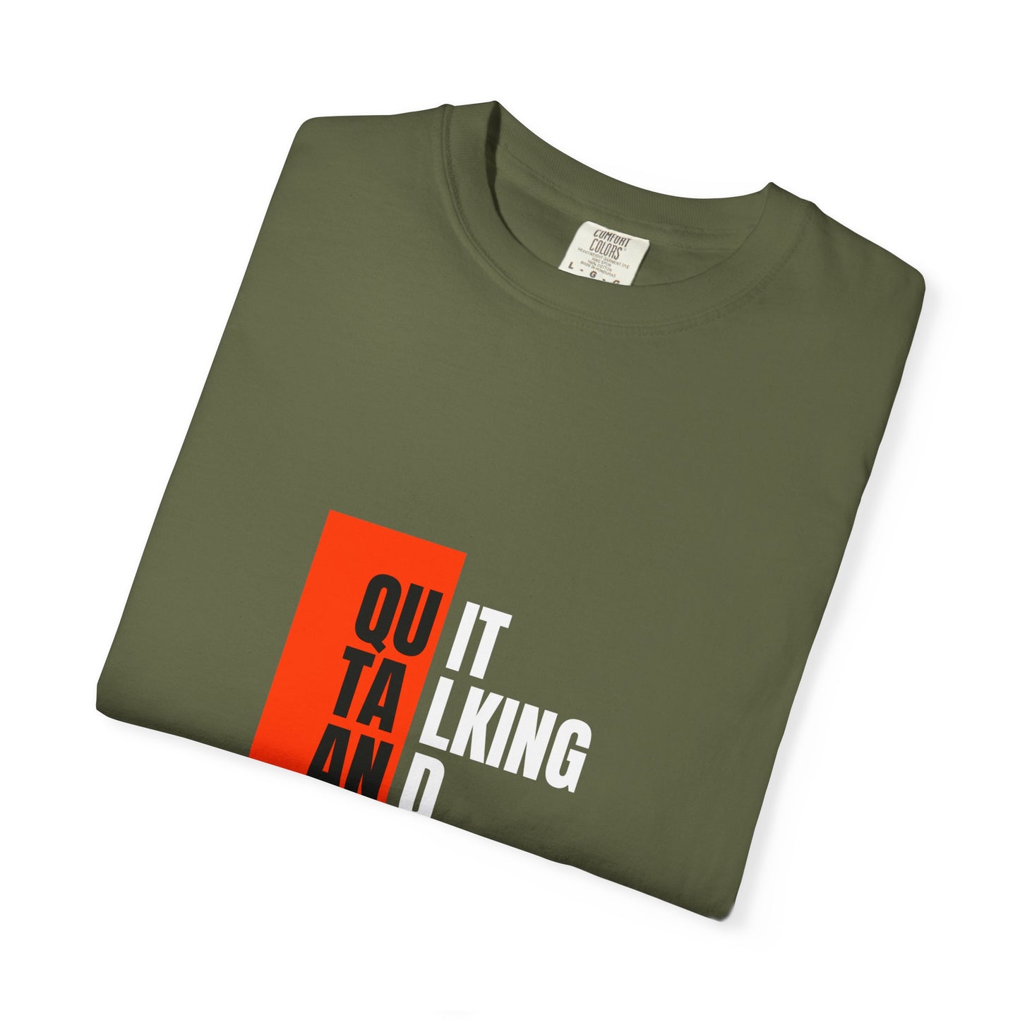 Inspirational Quote T-Shirt, Motivational Graphic Tee, Unisex Casual Wear, Gift for Creative Souls, Perfect for Any Occasion