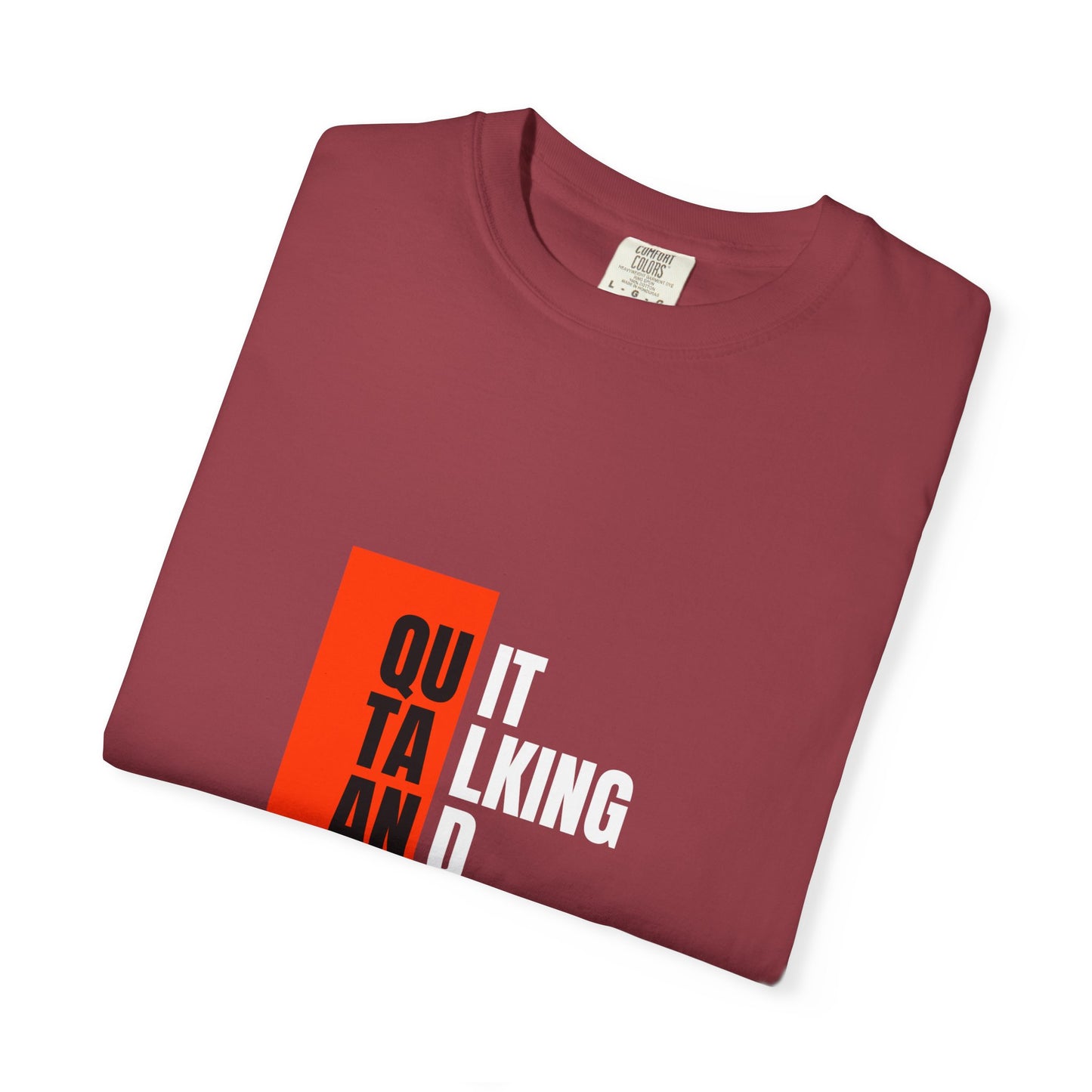 Inspirational Quote T-Shirt, Motivational Graphic Tee, Unisex Casual Wear, Gift for Creative Souls, Perfect for Any Occasion