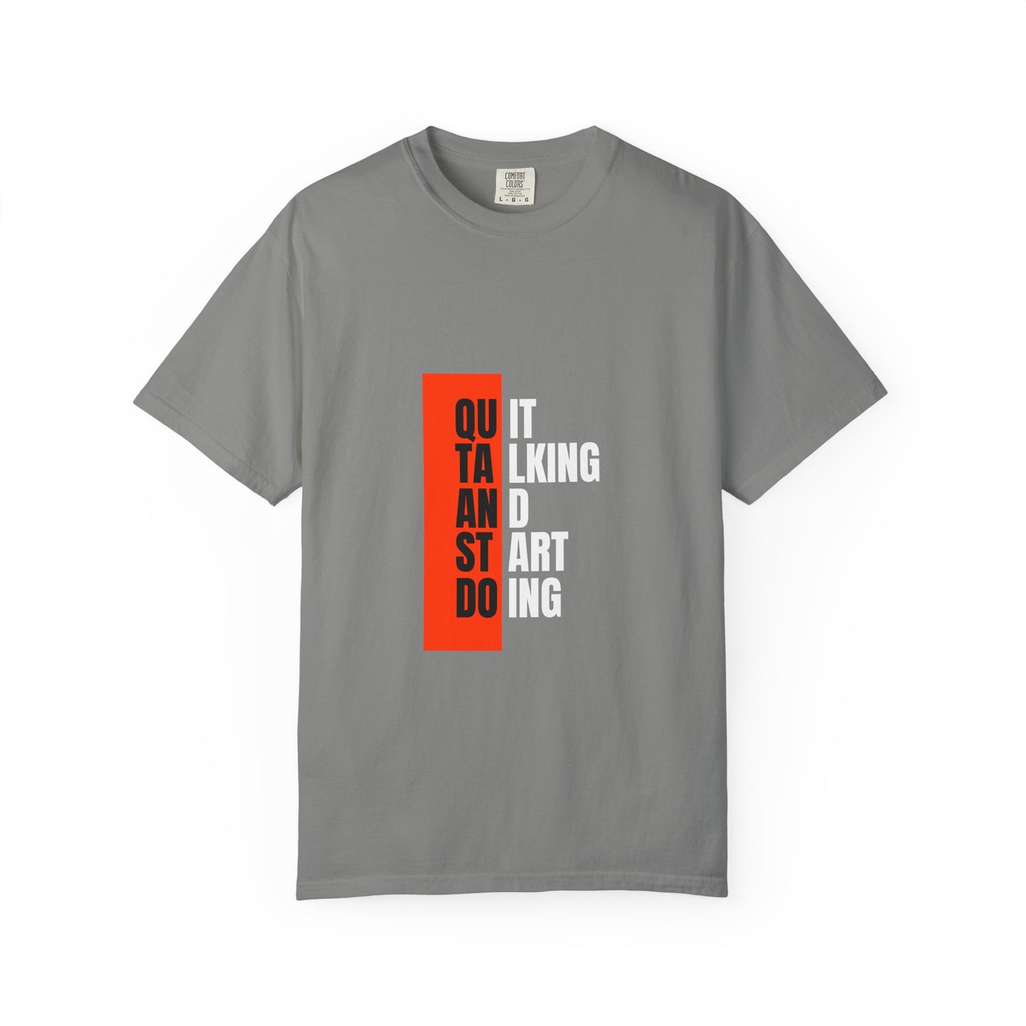 Inspirational Quote T-Shirt, Motivational Graphic Tee, Unisex Casual Wear, Gift for Creative Souls, Perfect for Any Occasion