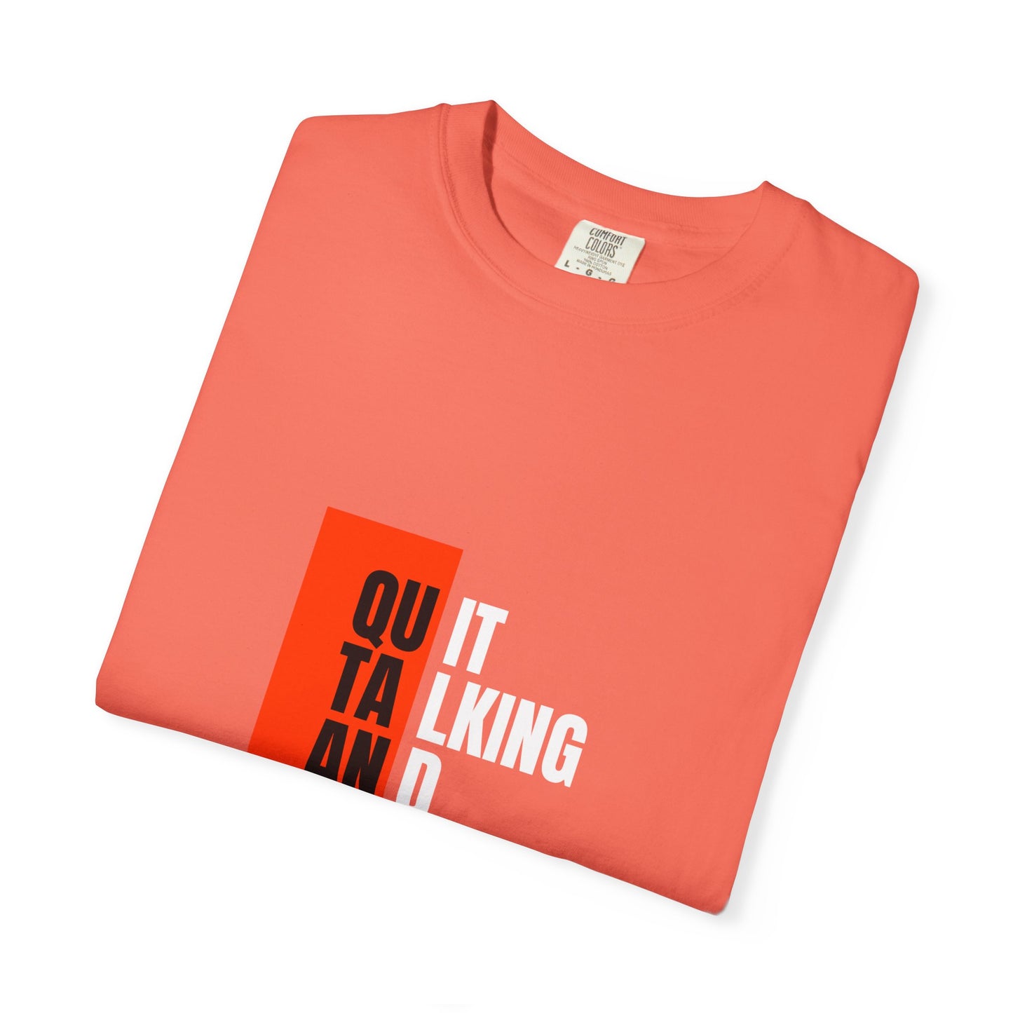 Inspirational Quote T-Shirt, Motivational Graphic Tee, Unisex Casual Wear, Gift for Creative Souls, Perfect for Any Occasion