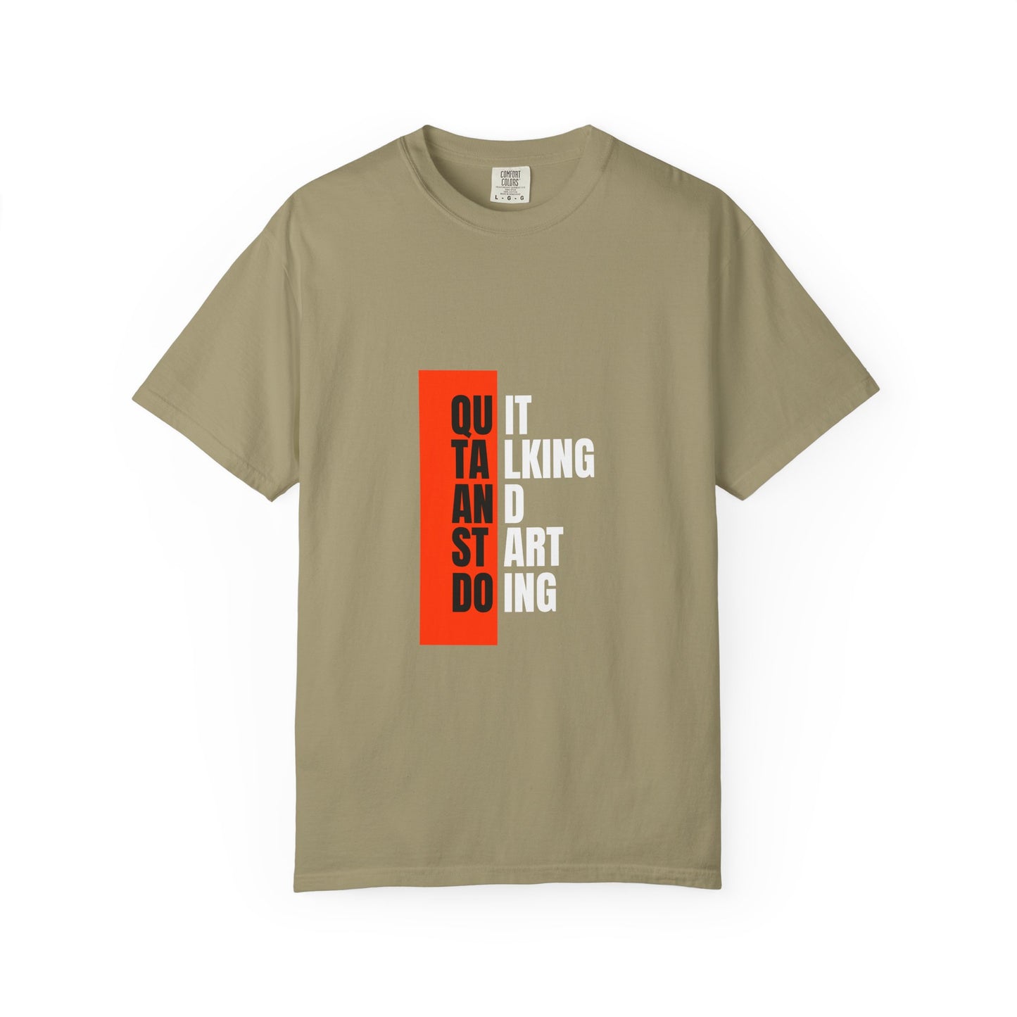 Inspirational Quote T-Shirt, Motivational Graphic Tee, Unisex Casual Wear, Gift for Creative Souls, Perfect for Any Occasion