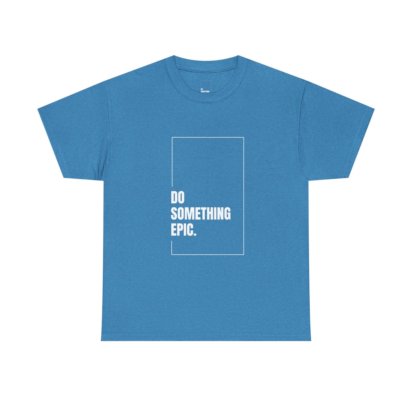Epic Inspirational Unisex Tee, Motivational T-Shirt, Graphic Cotton Shirt, Chill Vibe Top, Casual Everyday Wear, Gift for Friends