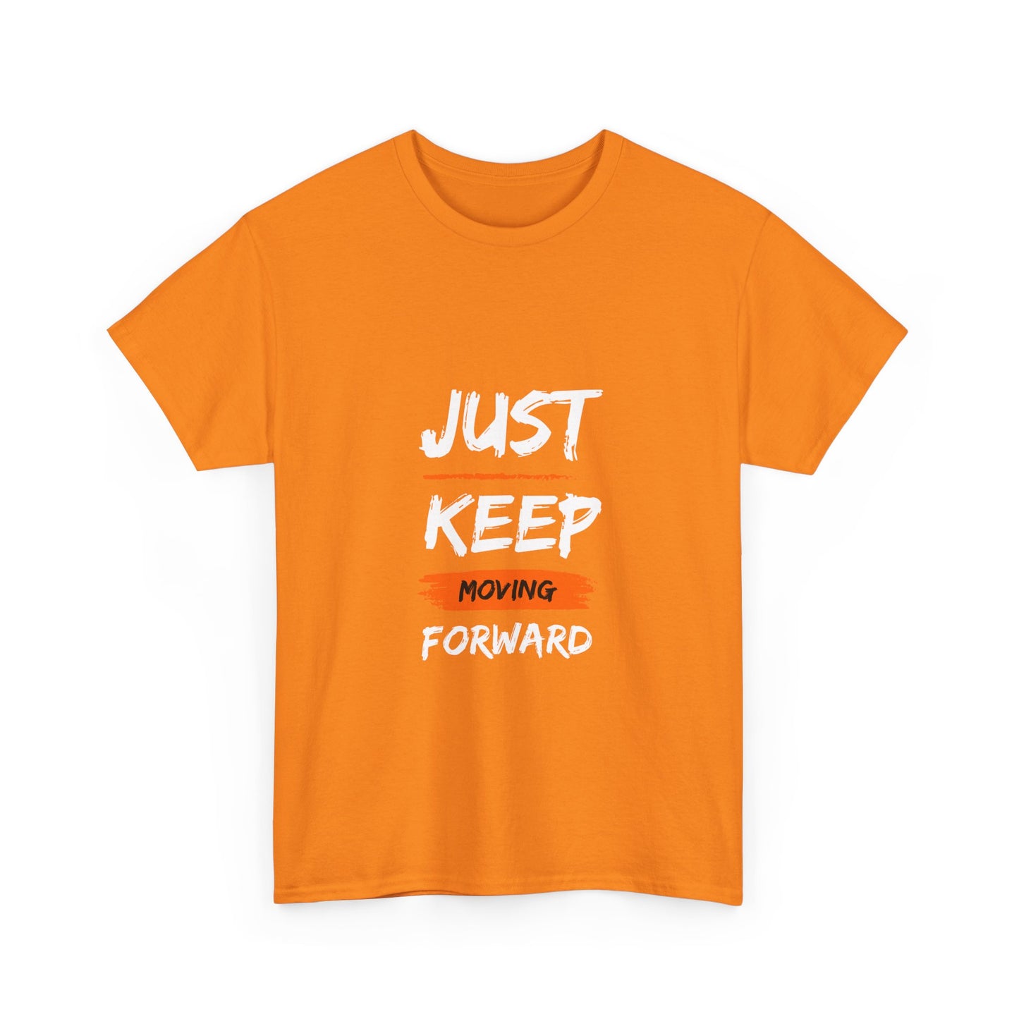 Motivational Unisex Heavy Cotton Tee, Just Keep Moving Forward Shirt, Gym Wear, Inspirational Gift, Casual Comfort Tee