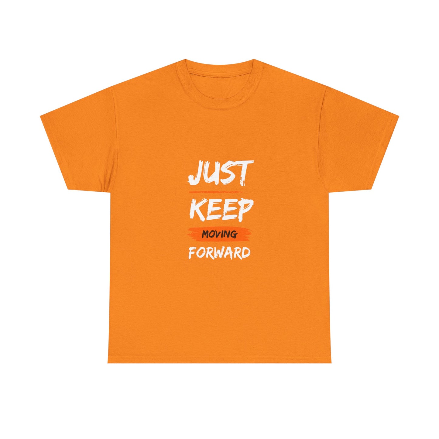 Motivational Unisex Heavy Cotton Tee, Just Keep Moving Forward Shirt, Gym Wear, Inspirational Gift, Casual Comfort Tee