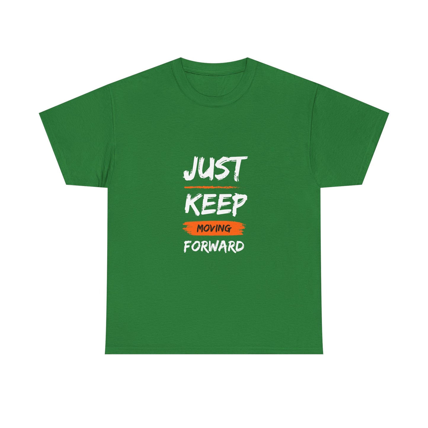 Motivational Unisex Heavy Cotton Tee, Just Keep Moving Forward Shirt, Gym Wear, Inspirational Gift, Casual Comfort Tee