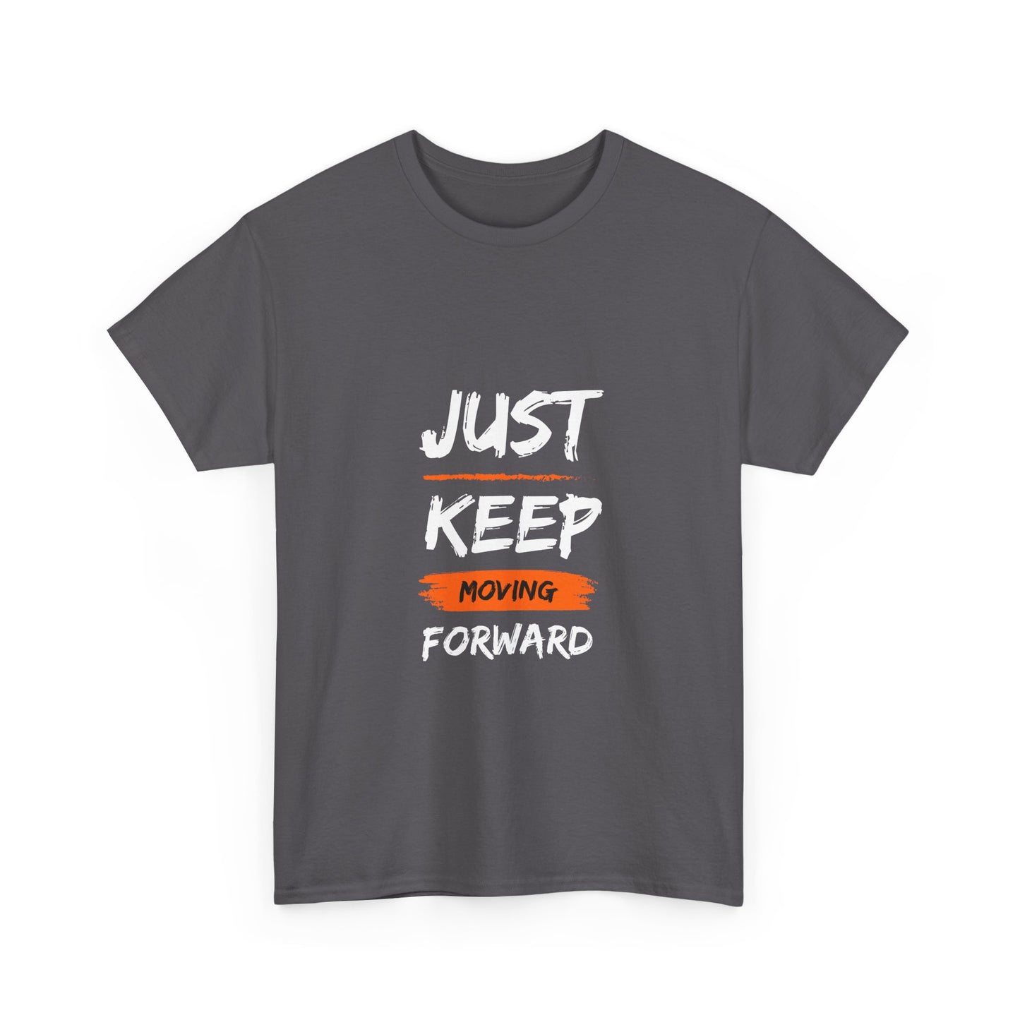 Motivational Unisex Heavy Cotton Tee, Just Keep Moving Forward Shirt, Gym Wear, Inspirational Gift, Casual Comfort Tee