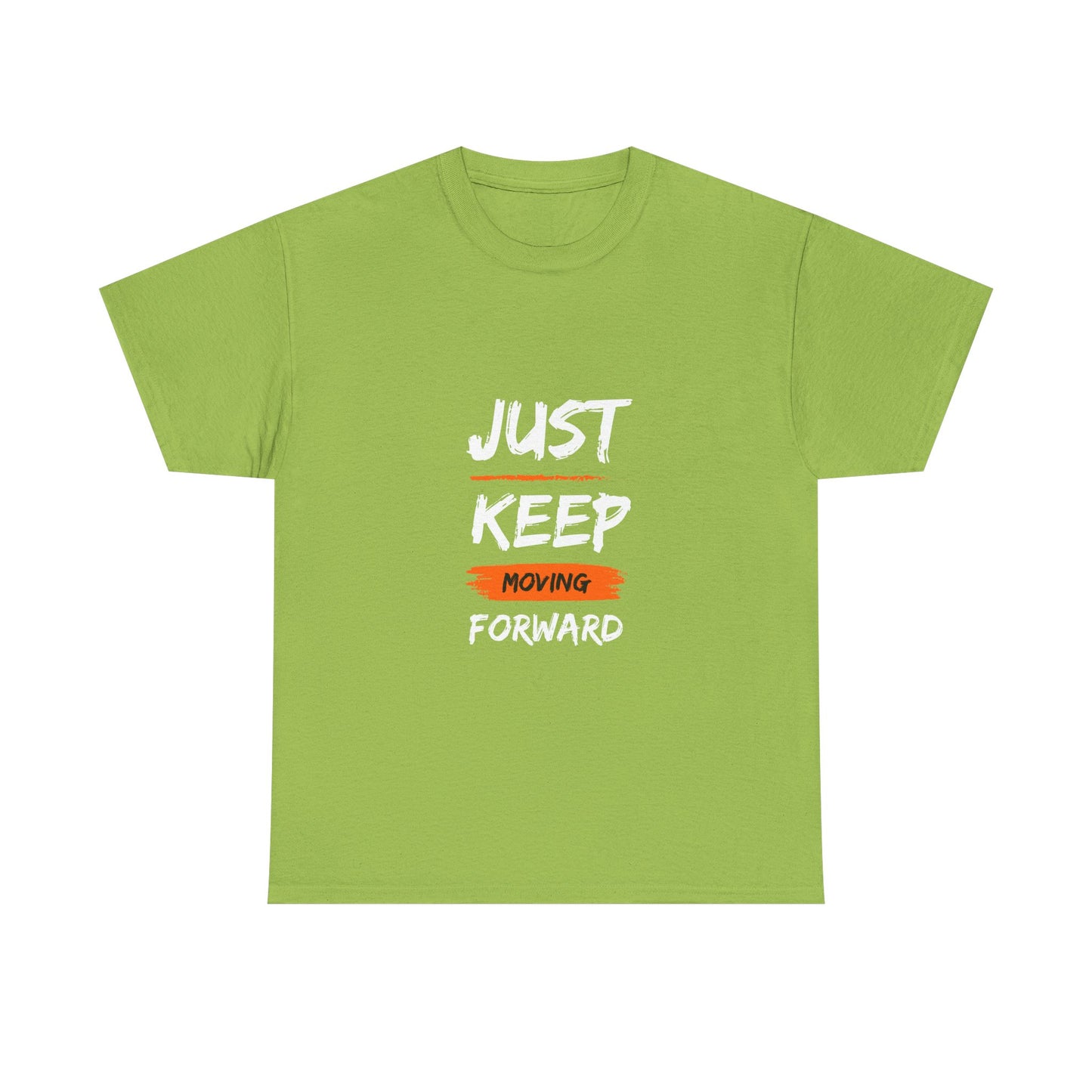 Motivational Unisex Heavy Cotton Tee, Just Keep Moving Forward Shirt, Gym Wear, Inspirational Gift, Casual Comfort Tee