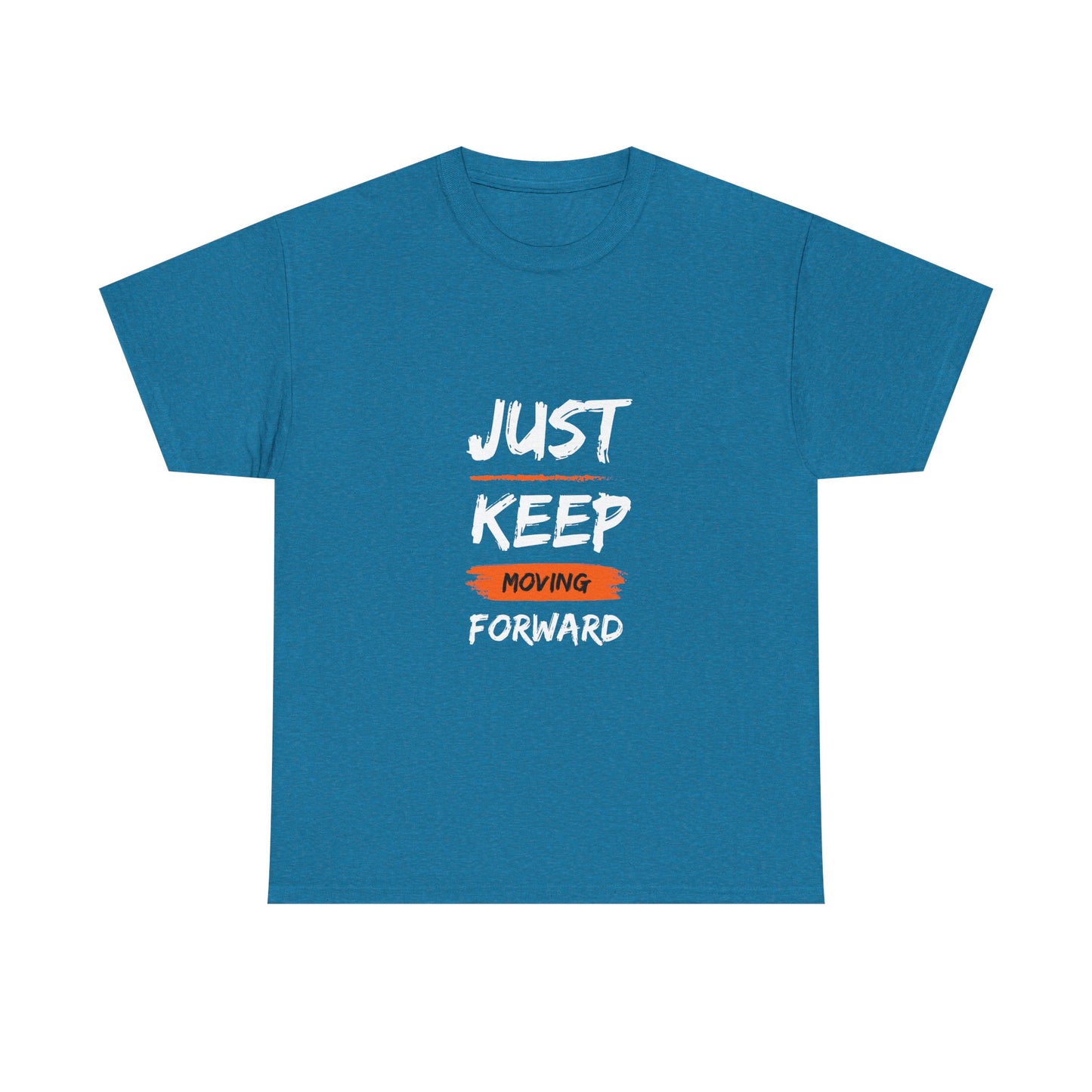 Motivational Unisex Heavy Cotton Tee, Just Keep Moving Forward Shirt, Gym Wear, Inspirational Gift, Casual Comfort Tee