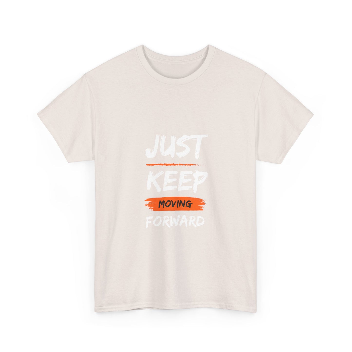 Motivational Unisex Heavy Cotton Tee, Just Keep Moving Forward Shirt, Gym Wear, Inspirational Gift, Casual Comfort Tee