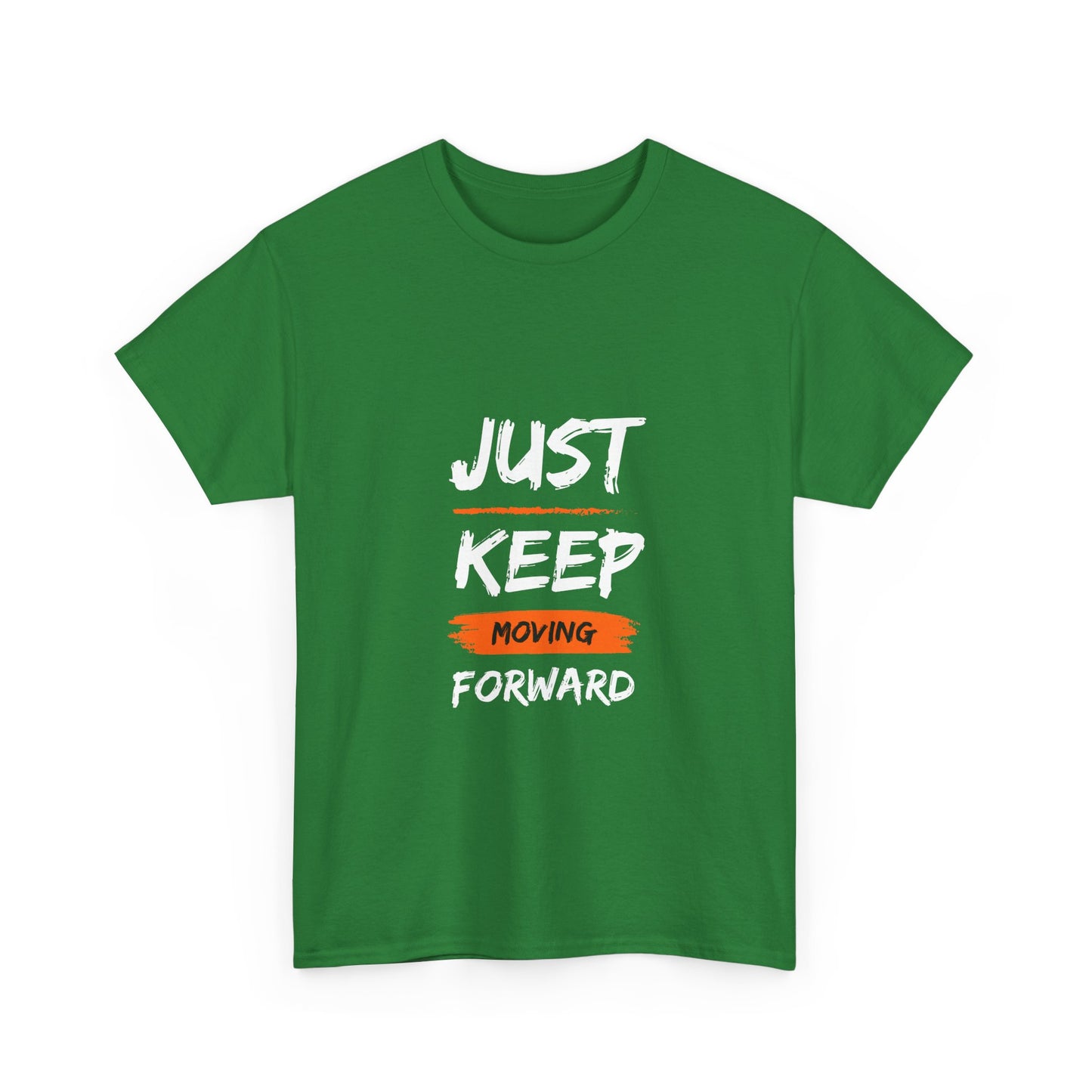 Motivational Unisex Heavy Cotton Tee, Just Keep Moving Forward Shirt, Gym Wear, Inspirational Gift, Casual Comfort Tee