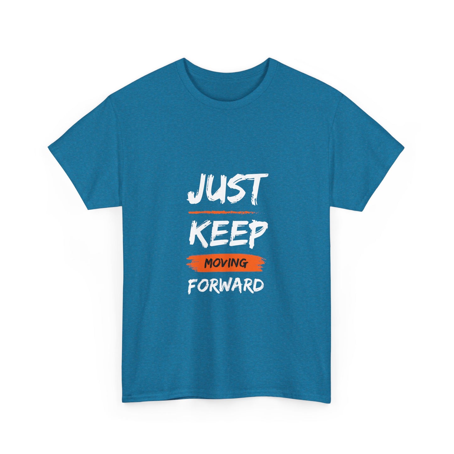 Motivational Unisex Heavy Cotton Tee, Just Keep Moving Forward Shirt, Gym Wear, Inspirational Gift, Casual Comfort Tee
