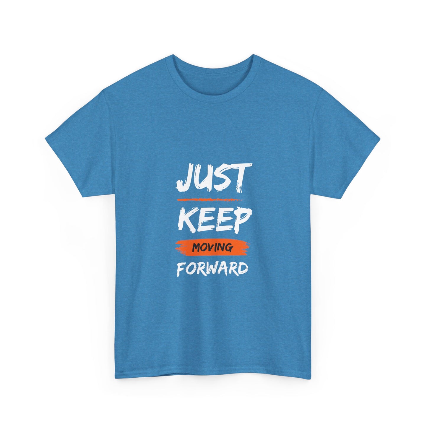 Motivational Unisex Heavy Cotton Tee, Just Keep Moving Forward Shirt, Gym Wear, Inspirational Gift, Casual Comfort Tee